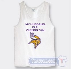 Cheap My Husband Is A Vikings Fan Tank Top