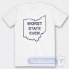 Cheap Worst State Ever Tees