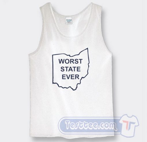 Cheap Worst State Ever Tank Top