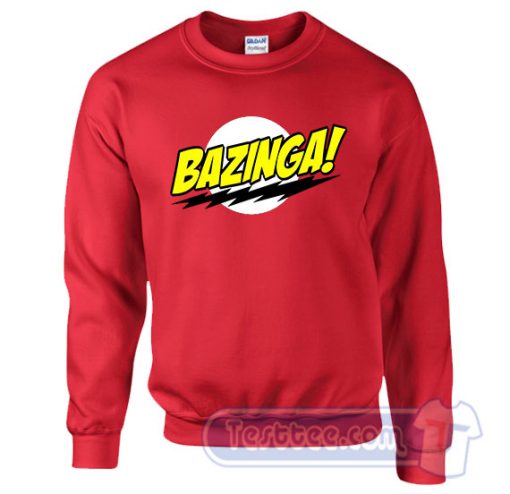 Cheap Bazinga Big Bang Theory Sweatshirt