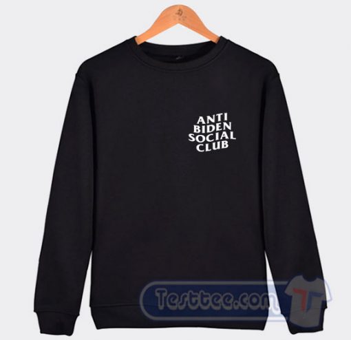 Cheap Anti Biden Social Club Sweatshirt