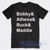 Cheap Bobby And Athena And Buck And Maddie Tees