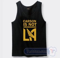Cheap Carson Is Not LA Galaxy Tank Top