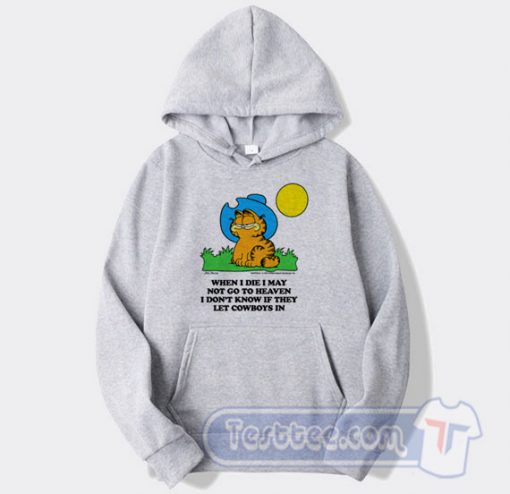 Cheap Garfield When I Die I May Not Go To Heaven Hoodie