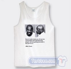 Cheap Mike Tyson Social Media Made You All Way To Comfortable Tank Top