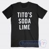 Cheap Tito's Soda Lime Tees