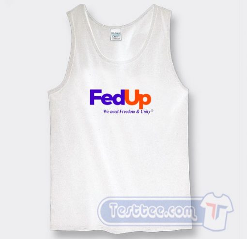 Cheap Anne Hathaway Fed Up We Need Freedom And Unity Tank Top