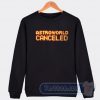 Cheap Astroworld Concert Cancelled Sweatshirt