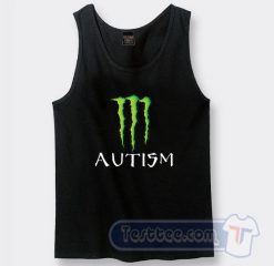 Cheap Autism Monster Energy Logo Parody Tank Top