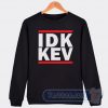 Cheap Idk Kev Run DMC Logo Parody Sweatshirt