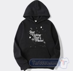 Cheap Just Visiting This Planet Hoodie