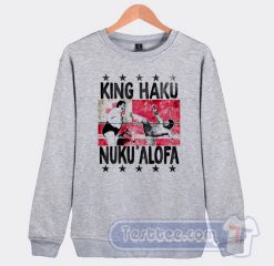 Cheap King Haku Nuku Alofa Sweatshirt On Sale
