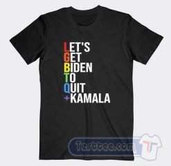 Cheap Let's Get Biden To Quit Kamala Tees