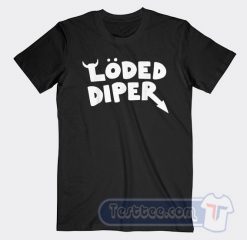 Cheap Loded Diper Tees