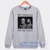 Cheap My Heroes Wore Grey Sweatshirt