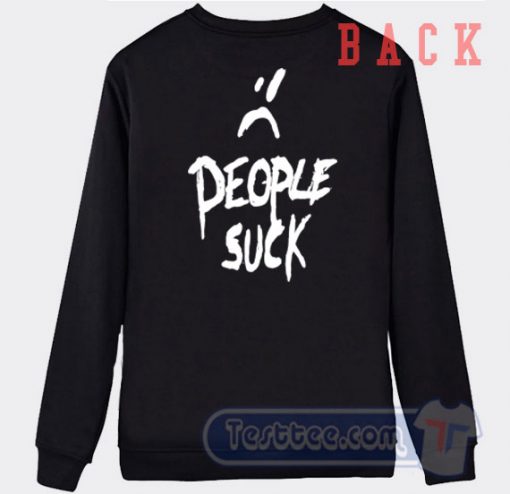 Cheap People Suck Sad Meme Sweatshirt