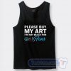 Cheap Please Buy My Art I'm Not Build For Only Fans Tank Top