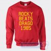 Cheap Rocky Beats Drago 1985 Sweatshirt