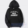 Cheap Who The Fuck Is Keith Richards Hoodie