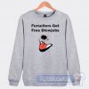 Cheap Fursuiters get Free Blowjobs Sweatshirt