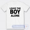 Cheap Leave The Boy Alone Tees
