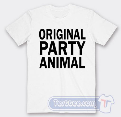 Cheap Original Party Animal Tees