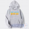 Cheap Don't Dupe Me Bro Hoodie