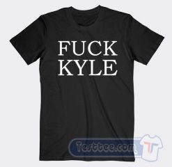 Cheap Fuck Kyle Tees