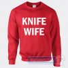 Cheap Knife Wife Sweatshirt
