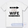 Cheap This Is My Wife Don't Touch Him Tees