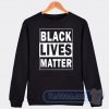 Cheap Black Lives Matter Sweatshirt