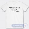 Cheap Thou Shall Not Try Me Tees