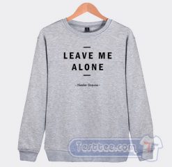 Cheap Leave Me Alone Number Sixtyone Sweatshirt