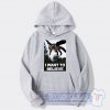 Cheap Monster Hunter I Want To Believe Hoodie