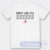Cheap Party Like It's 1925 1926 1930 Tees