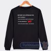 Cheap Before You Approach Me Ask Yourself Sweatshirt