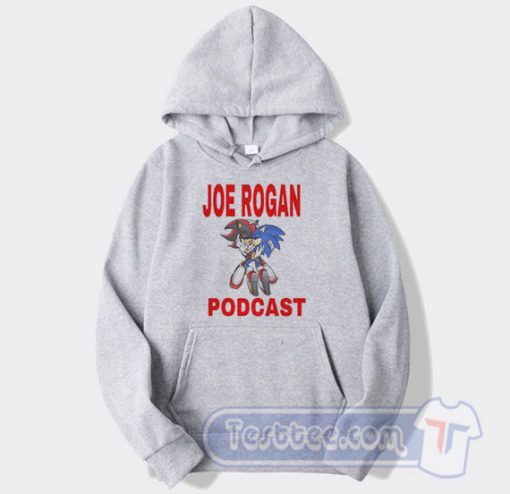 Cheap Sonic Hedgehog Joe Rogan Podcast Hoodie
