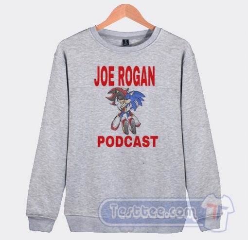 Cheap Sonic Hedgehog Joe Rogan Podcast Sweatshirt