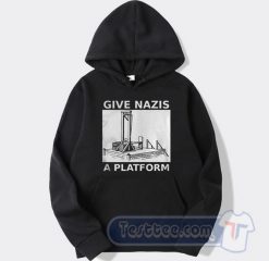 Cheap Give Nazis A Platform Hoodie