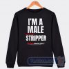Cheap I'm A Male Copper Wire Stripper Sweatshirt