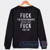 Cheap Fuck The Government Support Them Fuck You Too Sweatshirt