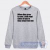 Cheap When This Virus Is Over I Still Want Some Of You To Stay Away From Me Sweatshirt