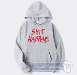 Cheap Jay Shit Happens Hoodie