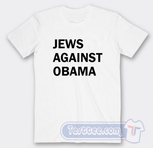 Cheap Jews Against Obama Tees