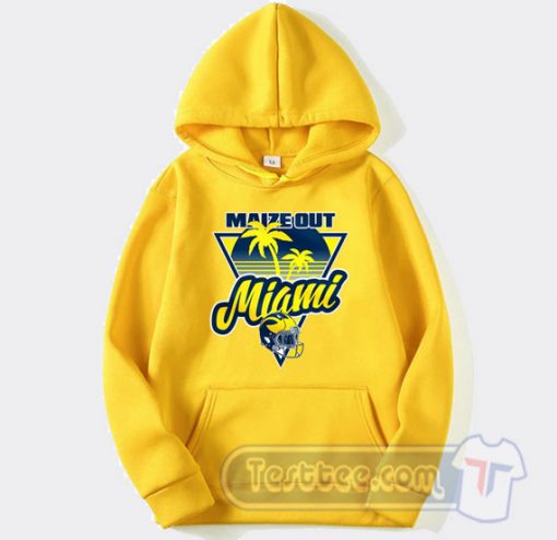 Cheap Maize Out Miami Hoodie