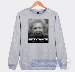 Cheap RIP Betty White Sweatshirt