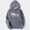 Cheap Under Estimate Me That Will Be Fun Hoodie