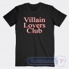 Cheap Villain Lovers Club Tees