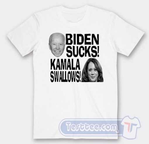 Cheap Biden Sucks Kamala Swallows Tees