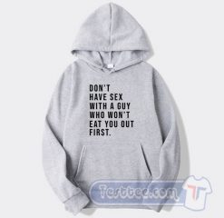 Cheap Don't Have Sex With a Guy Hoodie